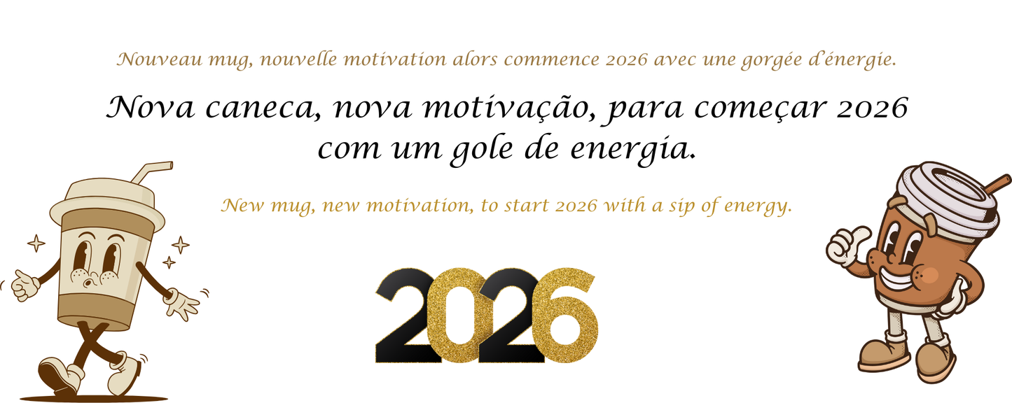 Caneca Motivacional 2026 – Nova caneca, nova motivação (sublimação)