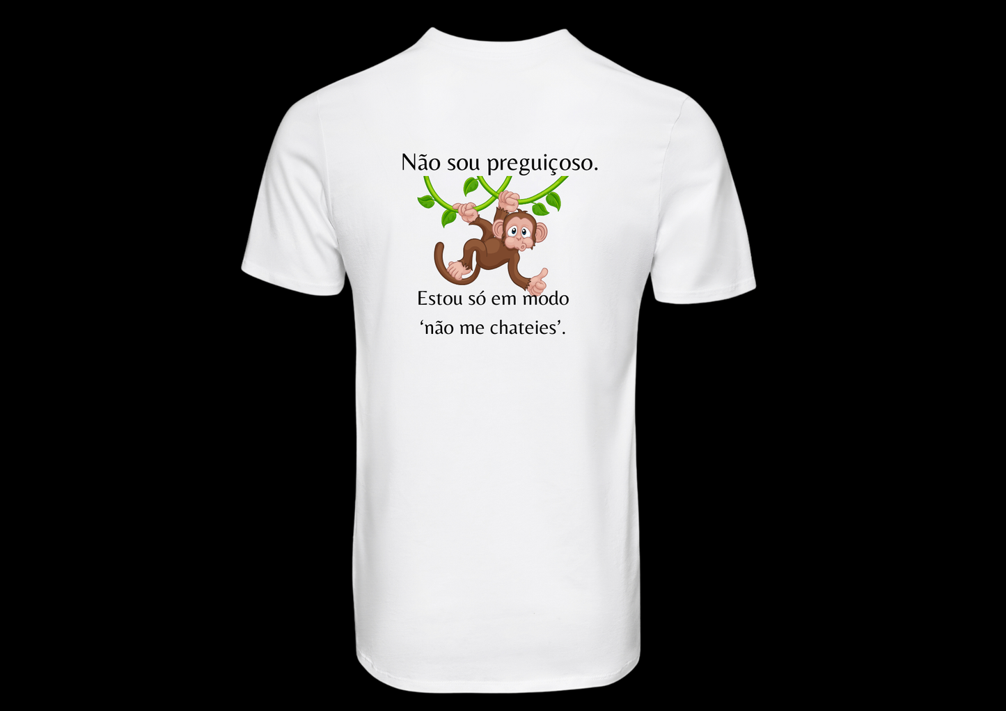 T-shirt personalizado Não sou preguiçoso. Estou só em modo ‘não me chateies’.”  – Algodão 190 g/m², personalizável frente ou verso (P15)