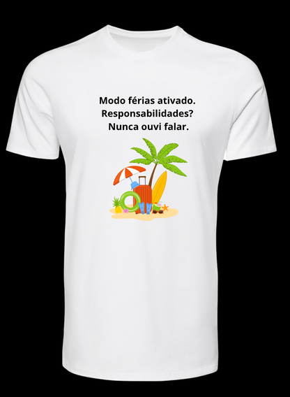 T-shirt personalizado “Modo férias ativado. Responsabilidades? Nunca ouvi falar.”  – Algodão 190 g/m², personalizável frente ou verso (P17)