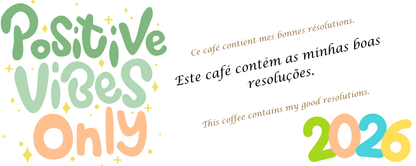 Caneca Positive Vibes 2026 – Resoluções com estilo (sublimação)